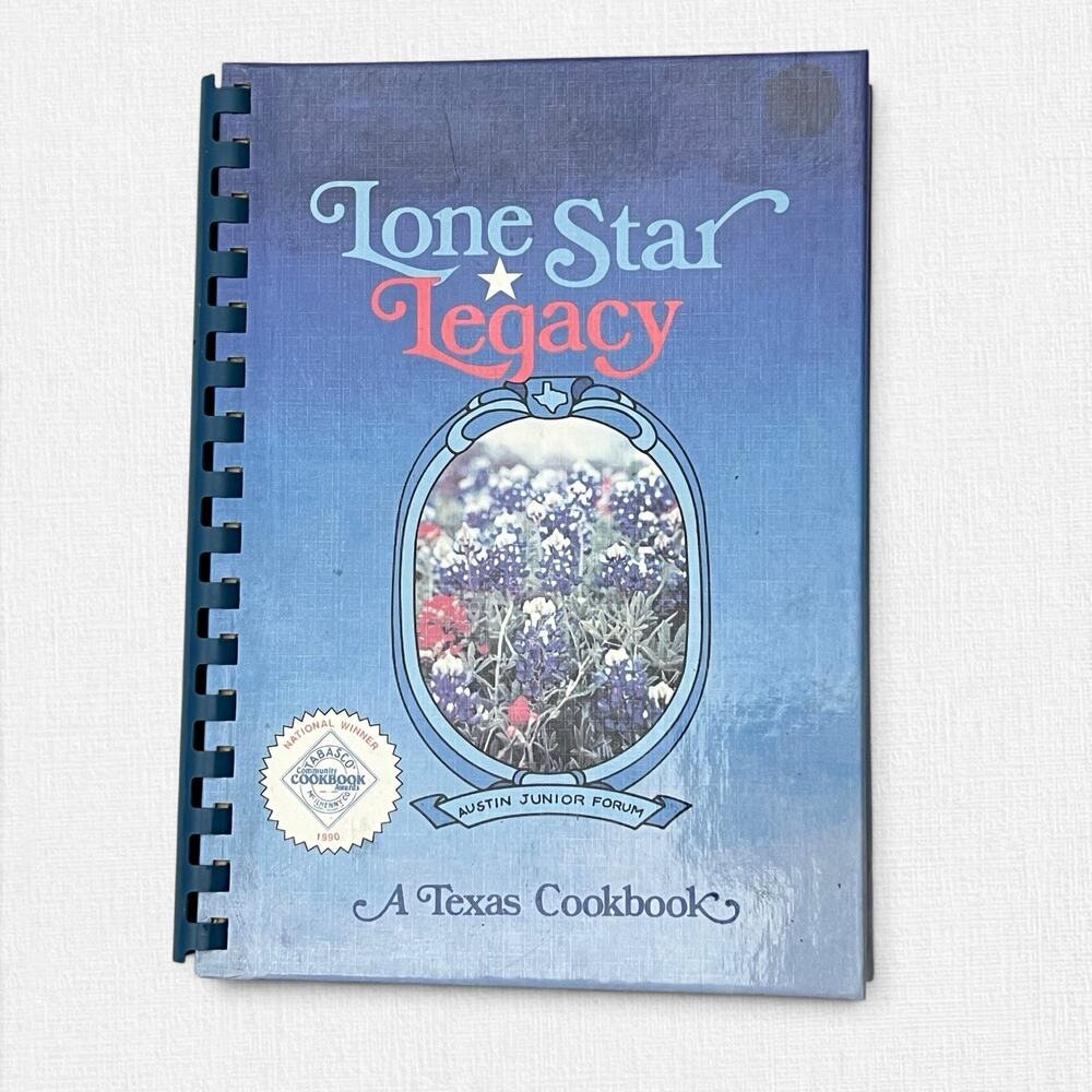 Lone Star Legacy A Texas Cookbook 1995 9th Printing Austin Junior Forum Hardback
